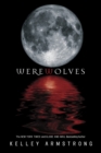 Image for Werewolves: Book One: Bitten, Stolen and Beginnings