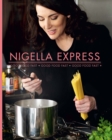 Image for Nigella express: good food fast