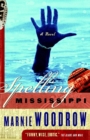 Image for Spelling Mississippi: a novel