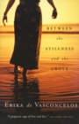 Image for Between the Stillness and the Grove