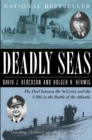 Image for Deadly Seas: The Duel Between The St.Croix And The U305 In The Battle Of The Atlantic