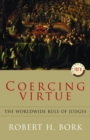 Image for Coercing Virtue: The Worldwide Rule of Judges