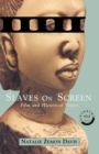 Image for Slaves on screen: film and historical vision