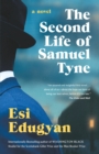 Image for The second life of Samuel Tyne: a novel