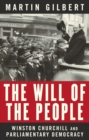 Image for Will of the People: Churchill and Parliamentary Democracy