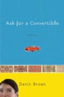 Image for Ask for a convertible: stories