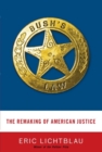 Image for Bush&#39;s Law: The Remaking of American Justice