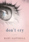 Image for Don&#39;t Cry: Stories