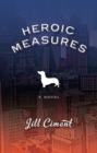Image for Heroic measures