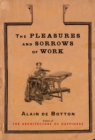 Image for Pleasures and Sorrows of Work: t/c