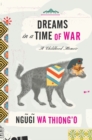 Image for Dreams in a time of war: a childhood memoir