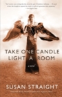 Image for Take One Candle Light a Room: A Novel