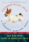 Image for Dog Who Came in from the Cold: A Corduroy Mansions Novel (2)