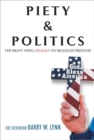 Image for Piety &amp; Politics: The Right-Wing Assault on Religious Freedom