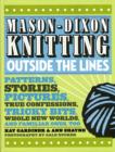 Image for Mason-Dixon Knitting Outside the Lines