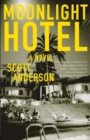 Image for Moonlight Hotel: a novel