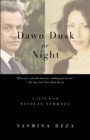 Image for Dawn Dusk or Night : A Year with Nicolas Sarkozy