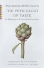 Image for The physiology of taste, or, Meditations on transcendental gastronomy