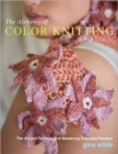 Image for The alchemy of color knitting  : the art and technique of mastering exquisite palettes