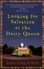 Image for Looking for Salvation at the Dairy Queen