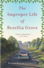 Image for The Improper Life of Bezellia Grove