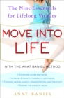Image for Move into Life : The Nine Essentials for Lifelong Vitality