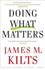 Image for Doing what matters: how to get results that make a difference : the revolutionary old-school approach