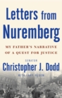 Image for Letters from Nuremberg: my father&#39;s narrative of a quest for justice