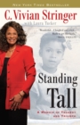 Image for Standing tall  : a memoir of tragedy and triumph