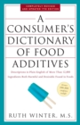 Image for A Consumer&#39;s Dictionary of Food Additives, 7th Edition