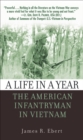 Image for A life in a year: the American infantryman in Vietnam, 1965-1972