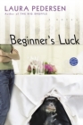 Image for Beginner&#39;s Luck: A Novel