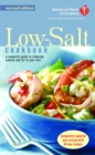 Image for American Heart Association Low-Salt Cookbook: A Complete Guide to Reducing Sodium and Fat in Your Diet (AHA, American Heart Association Low-Salt Cookbook).