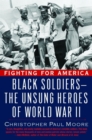 Image for Fighting for America: Black Soldiers-the Unsung Heroes of World War II