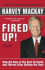 Image for Fired up!: how the best of the best survived and thrived after getting the boot