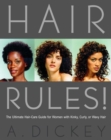Image for Hair Rules!: The Ultimate Hair-Care Guide for Women with Kinky, Curly, or Wavy Hair