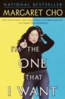 Image for I&#39;m the One That I Want