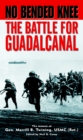 Image for No bended knee: the battle for Guadalcanal