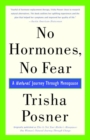 Image for No Hormones, No Fear: A Natural Journey Through Menopause