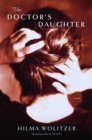 Image for Doctor&#39;s Daughter: A novel by the bestselling author of Hearts