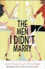 Image for Men I Didn&#39;t Marry: A Novel
