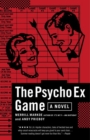 Image for Psycho Ex Game: A Novel