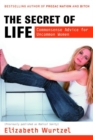 Image for Secret of Life: Commonsense Advice for the Uncommon Woman