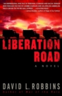 Image for Liberation Road: a novel of World War II and the Red Ball express