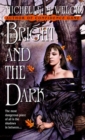 Image for Bright and The Dark
