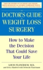 Image for Doctor&#39;s Guide to Weight Loss Surgery: How to Make the Decision That Could Save Your Life
