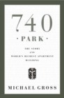 Image for 740 Park: the story of the world&#39;s richest apartment building