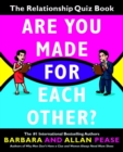 Image for Are you made for each other?: the relationship quiz book