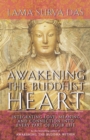 Image for Awakening the buddhist heart: integrating love, meaning and connection into every part of your life