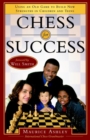 Image for Chess for success: using an old game to build new strengths in children and teens